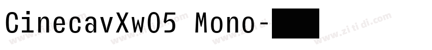 CinecavXw05 Mono字体转换